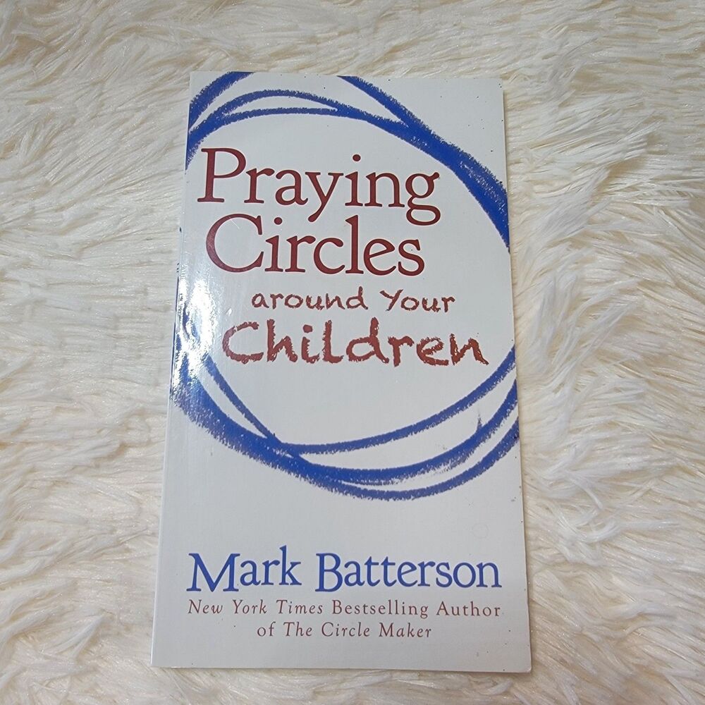 Praying Circles around Your Children - 0310325501, paperback, Batterson, new